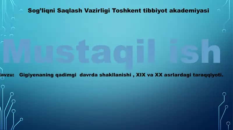 Gigiyenaning qadimgi davrda shakllanishi, XIX va XX asrdagi taraqqiyoti 1