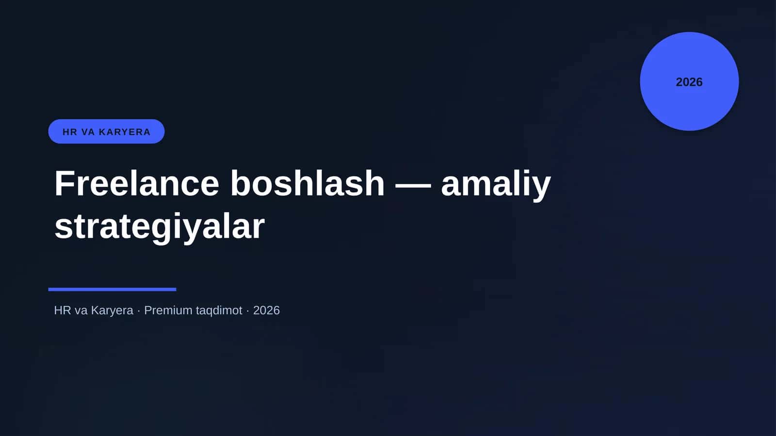 Freelance boshlash — amaliy strategiyalar