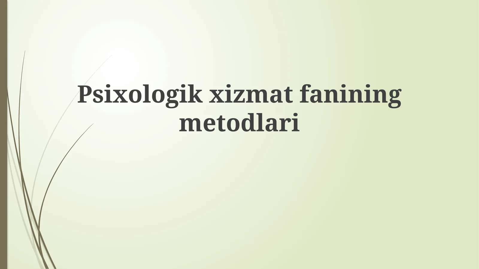 Psixologik xizmatning metodlari