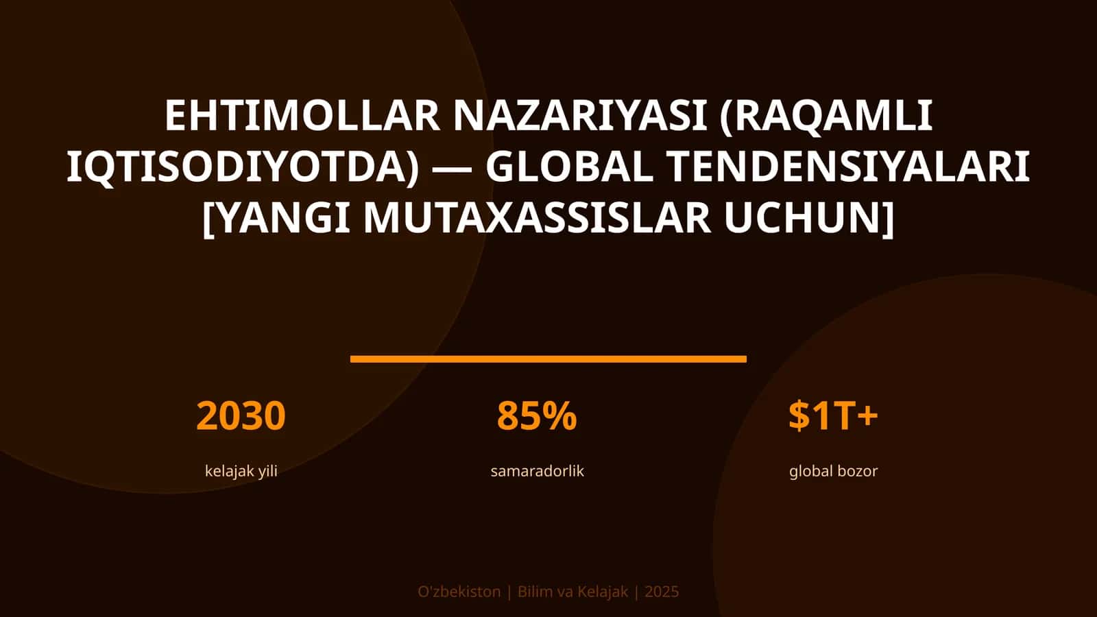 Ehtimollar nazariyasi (raqamli iqtisodiyotda) — global tendensiyalari [yangi mutaxassislar uchun]