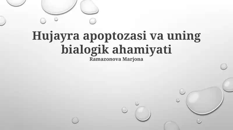 Hujayra apoptozasi va uning bialogik ahamiyati