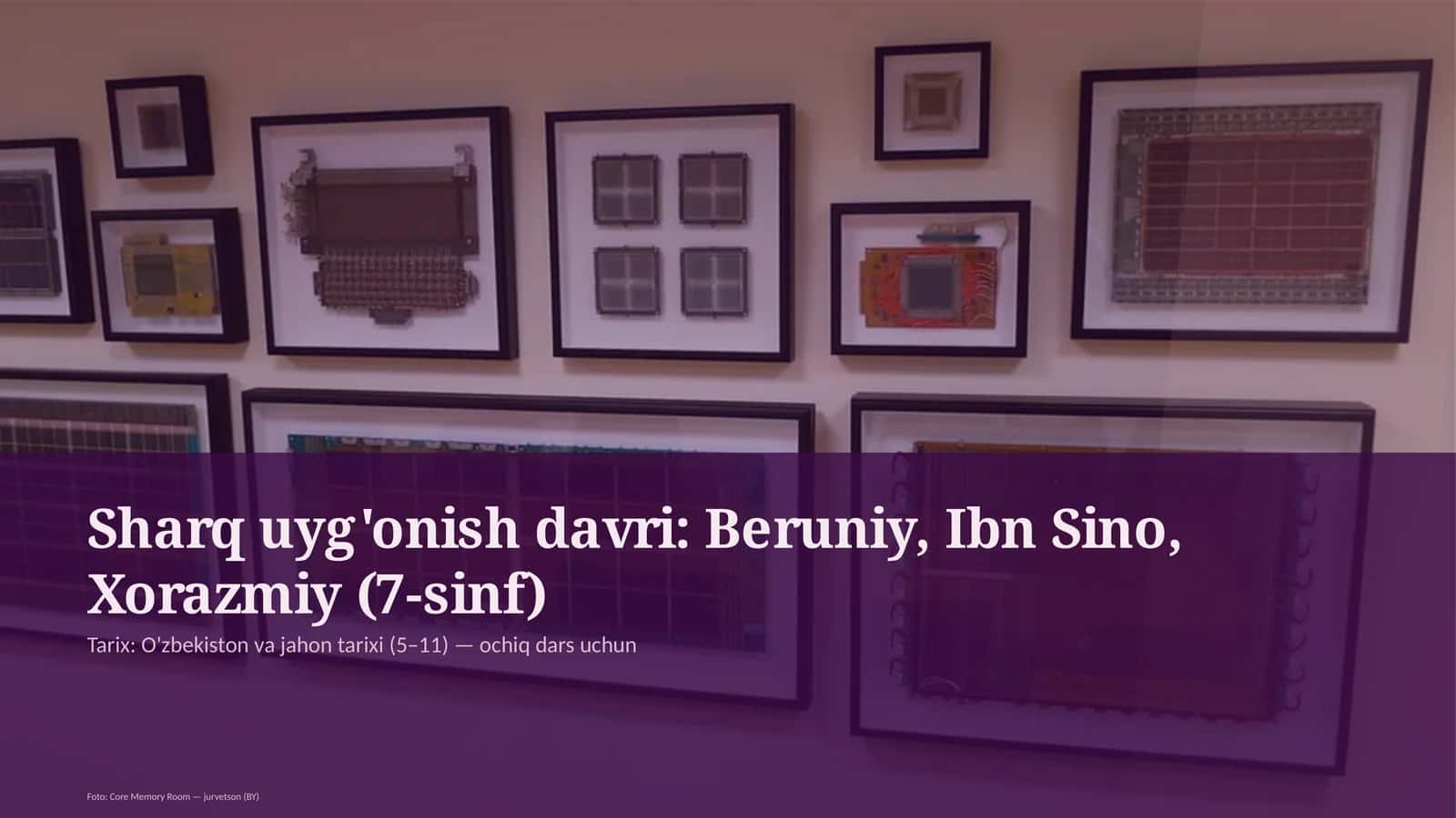Beruniy, Ibn Sino, Xorazmiy (7-sinf)