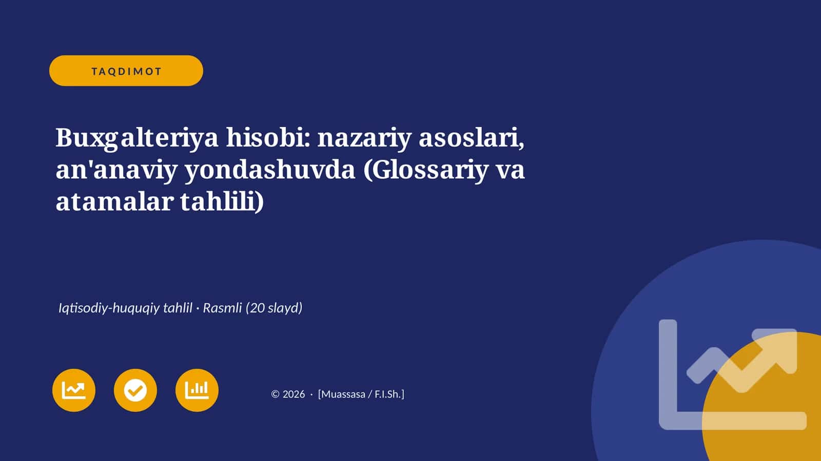 Buxgalteriya hisobi: nazariy asoslari, an'anaviy yondashuvda (Glossariy va atamalar tahlili)