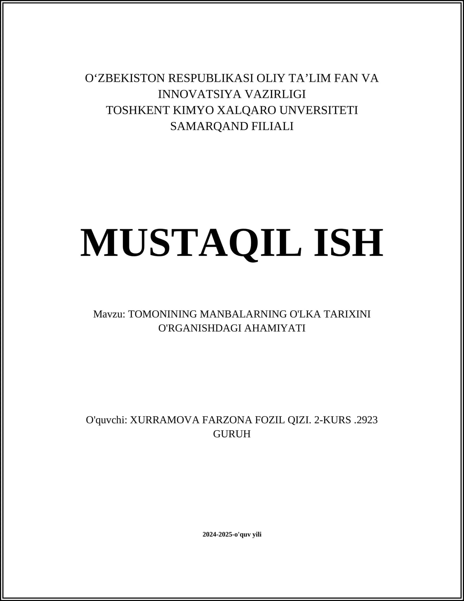MUSTAQIL ISH Mavzu: TOMONINING MANBALARNING O'LKA TARIXINI O'RGANISHDAGI AHAMIYATI