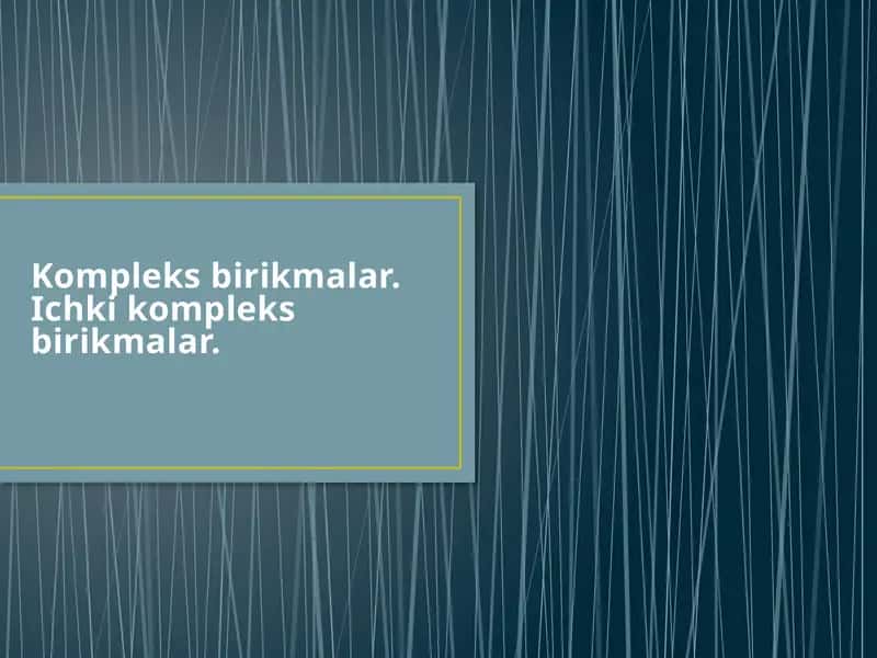 Kompleks birikmalar. Ichki kompleks birikmalar