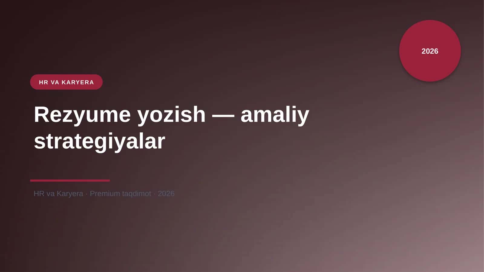 Rezyume yozish — amaliy strategiyalar