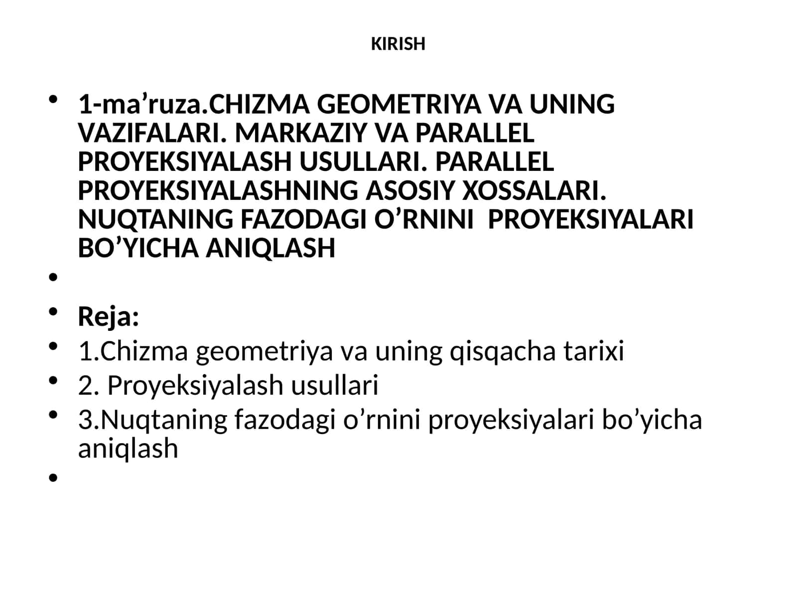 Chizma geometriya va uning vazifalari. Markaziy va parallel proyeksiyalash usullari. Parallel proyeksiyalashning asosiy xossalari. Nuqtaning fazodagi o’rnini  proyeksiyalari bo’yicha aniqlash
