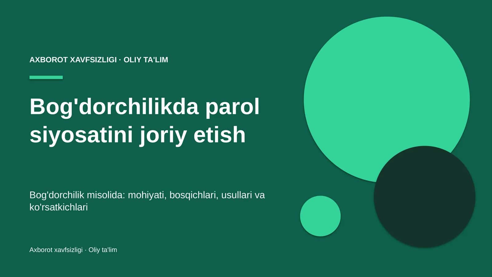 Bog'dorchilikda parol siyosatini joriy etish