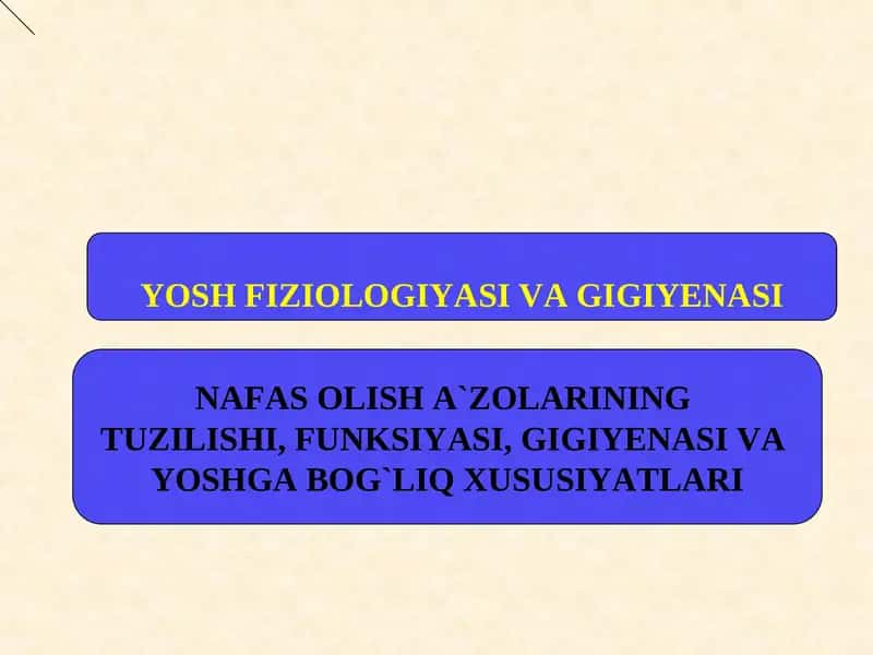 YOSH FIZIOLOGIYASI VA GIGIYENASI