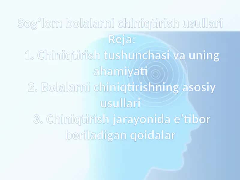 Sog’lom bolalarni chiniqtirish usullari