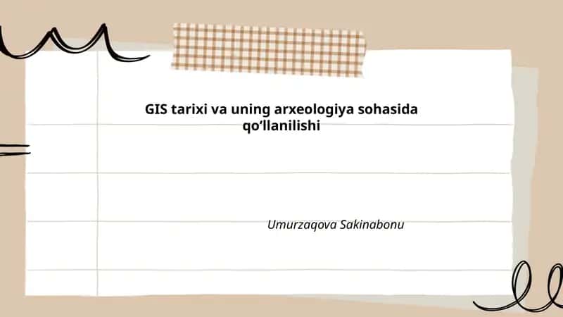 GIS tarixi va uning arxeologiya sohasida qoʻllanilishi