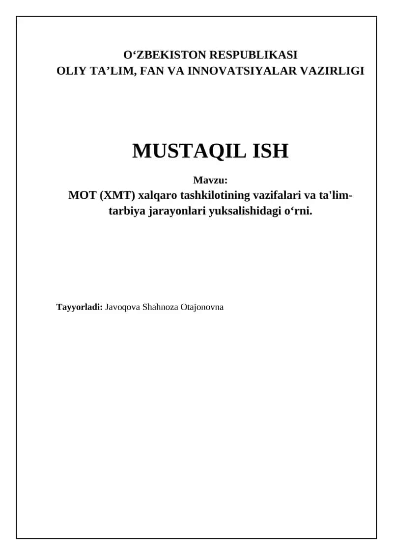 MOT (XMT) xalqaro tashkilotining vazifalari va ta'lim-tarbiya jarayonlari yuksalishidagi oʻrni
