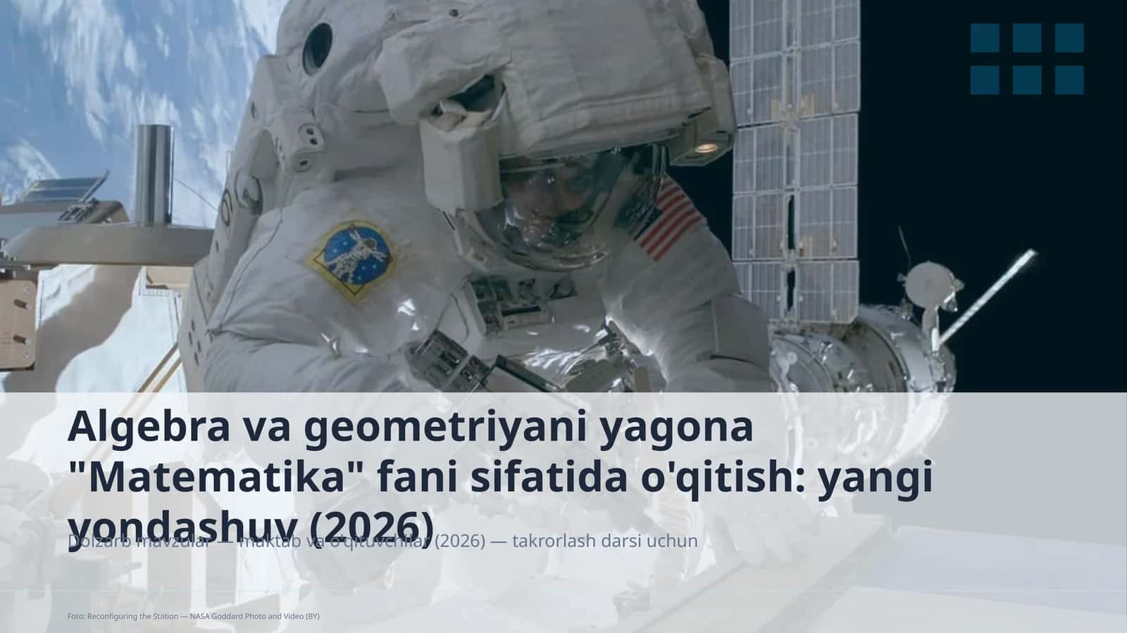 Algebra va geometriyani yagona "Matematika" fani sifatida o'qitish: yangi yondashuv (