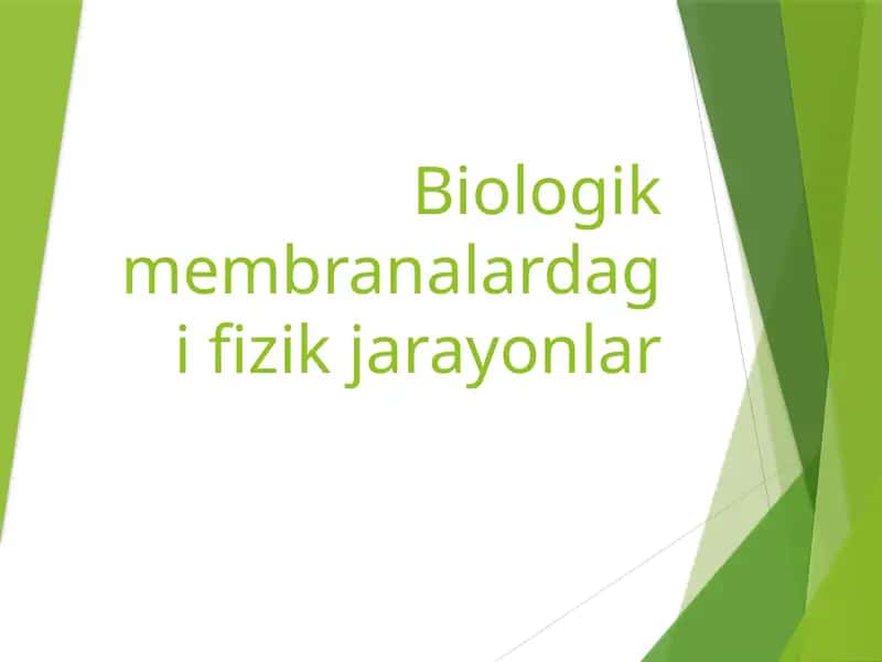 Biologik membranalarda fizik jarayonlar