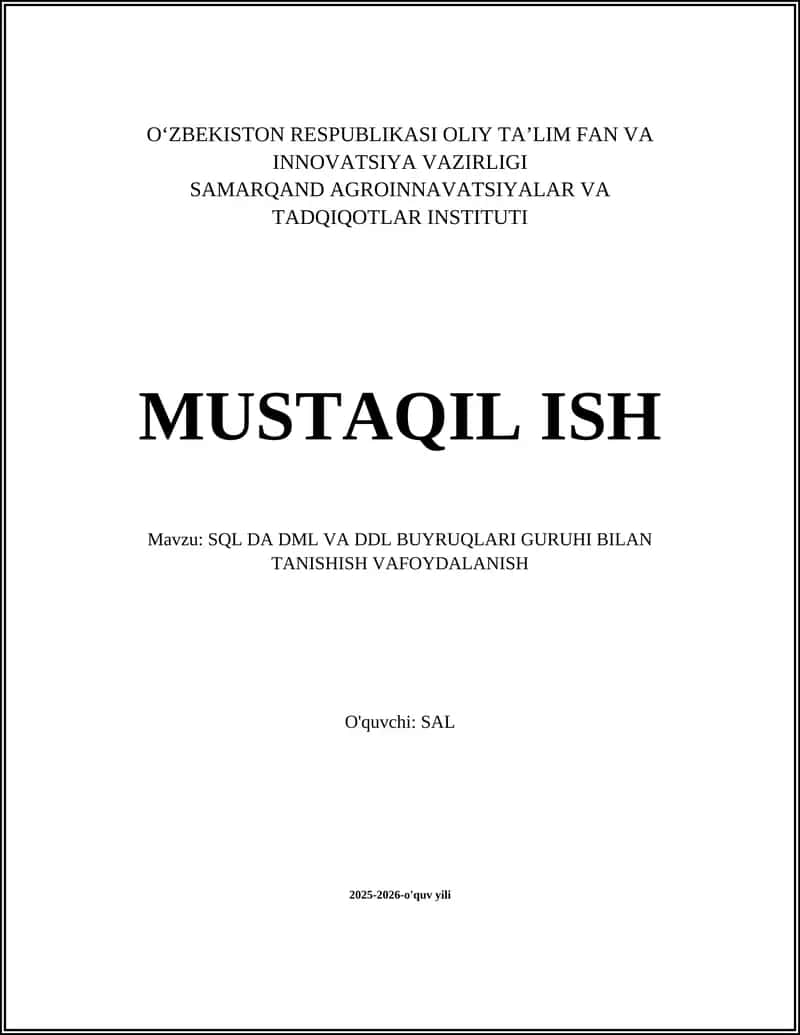 SQL DA DML VA DDL BUYRUQLARI GURUHI BILAN TANISHISH VAFOYDALANISH