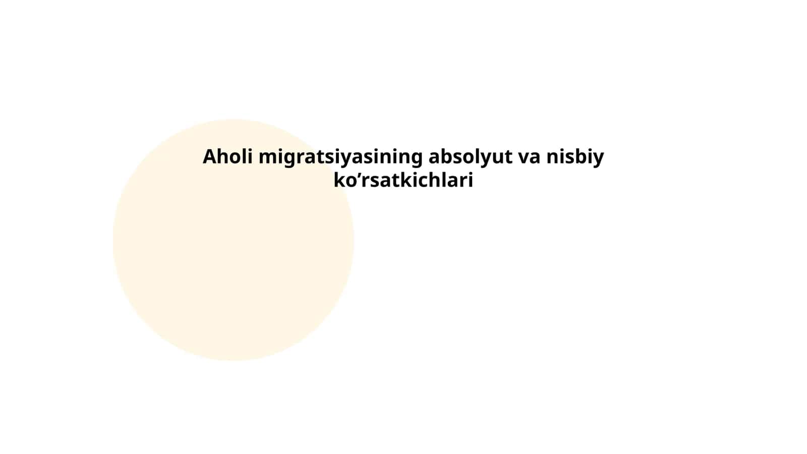 Aholi migratsiyasining absolyut va nisbiy ko’rsatkichlari