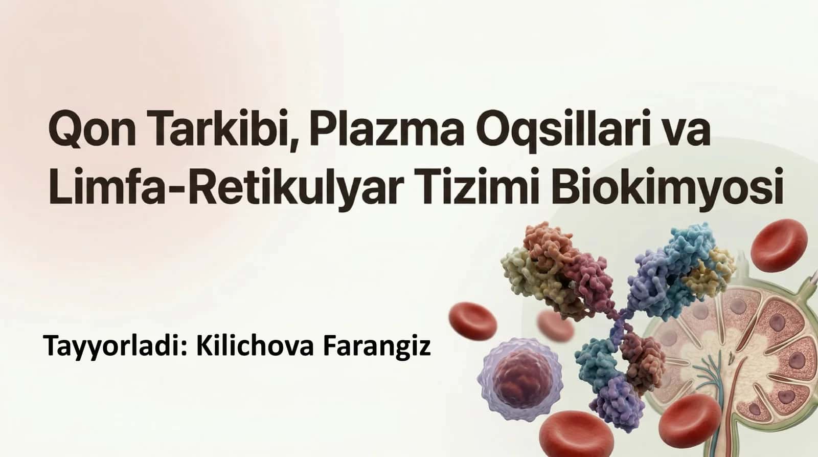 Qon. Kamqonlik turlari va sabablari. Leykotsitlar metabolizmi xususiyatlari