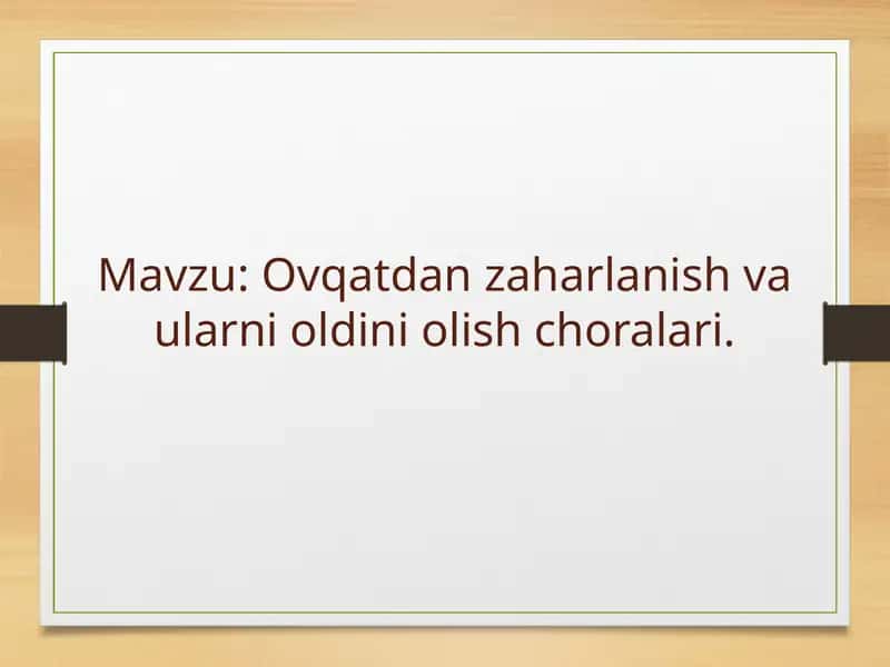 Ovqatdan zaharlanish vaularni oldini olish choralari