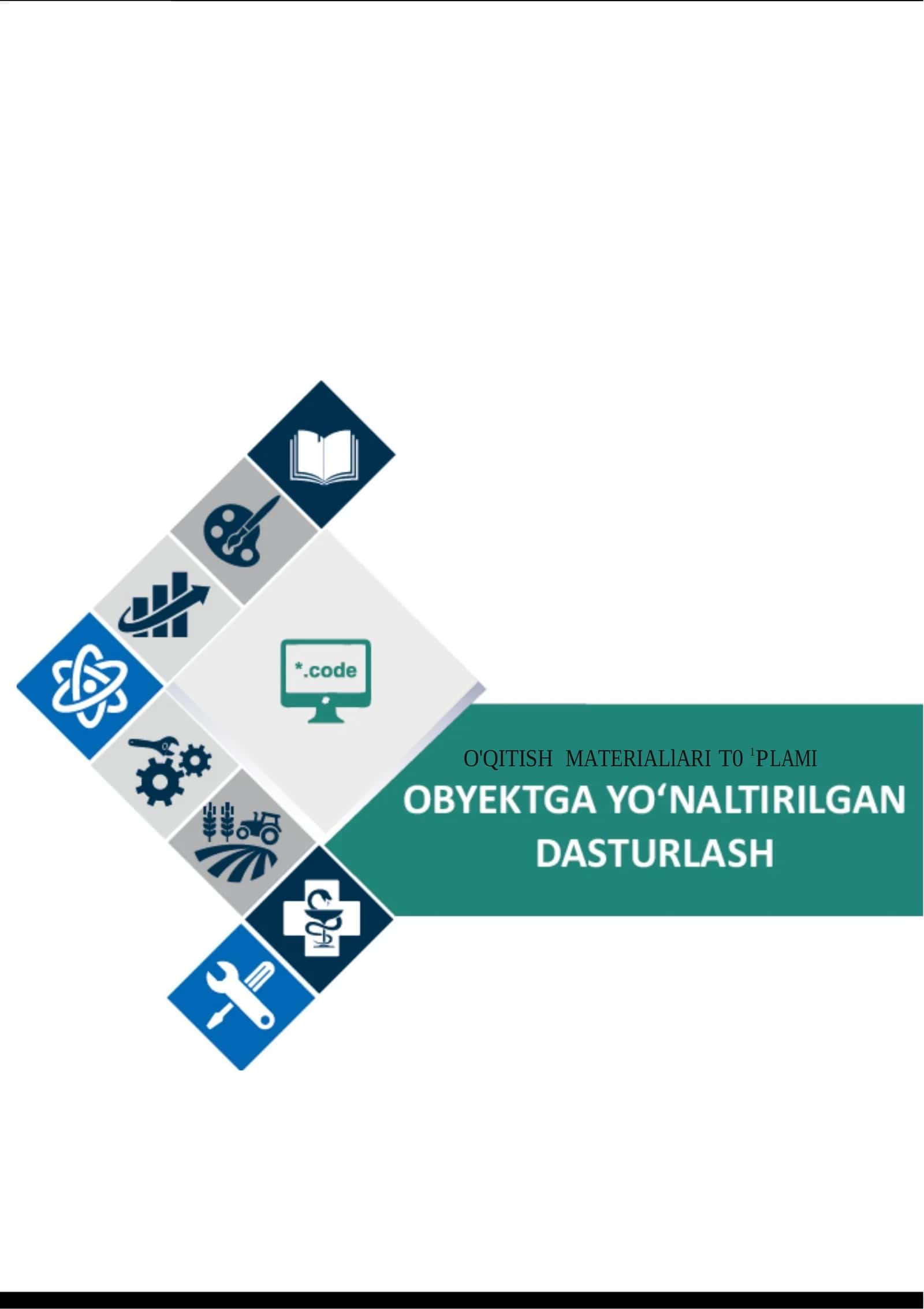 OBYEKTGA YO’NALTIRILGAN DASTURLASH O'MT