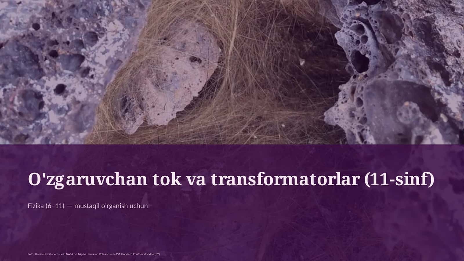 O'zgaruvchan tok va transformatorlar (11-sinf)
