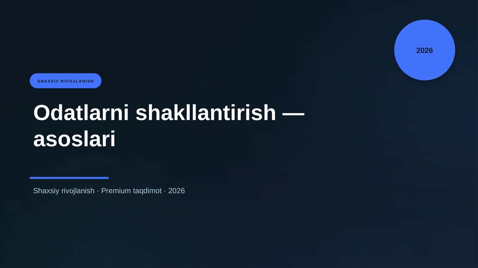 Odatlarni shakllantirish — asoslari