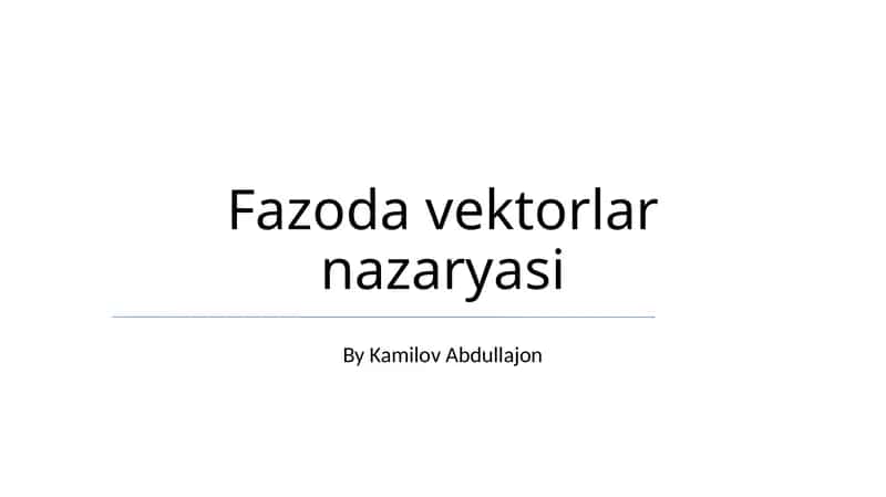Fazoda vektorlar nazaryasi
