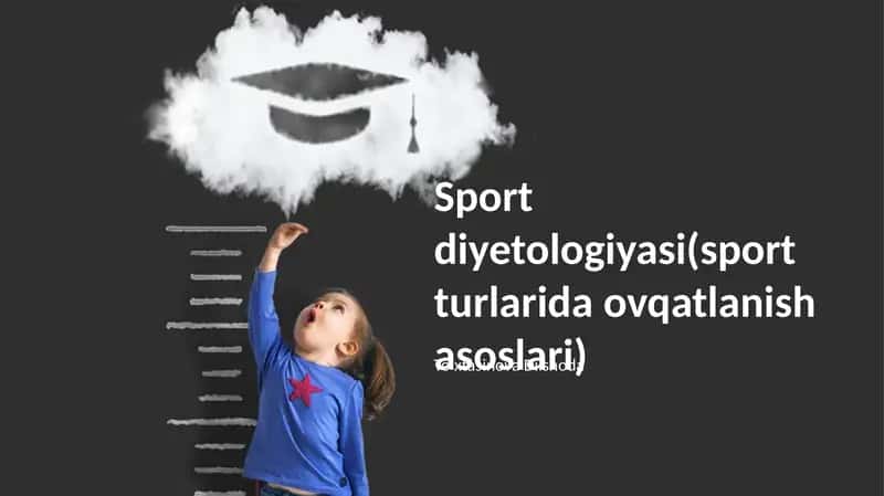 Sport diyetologiyasi(sport turlarida ovqatlanish asoslari)