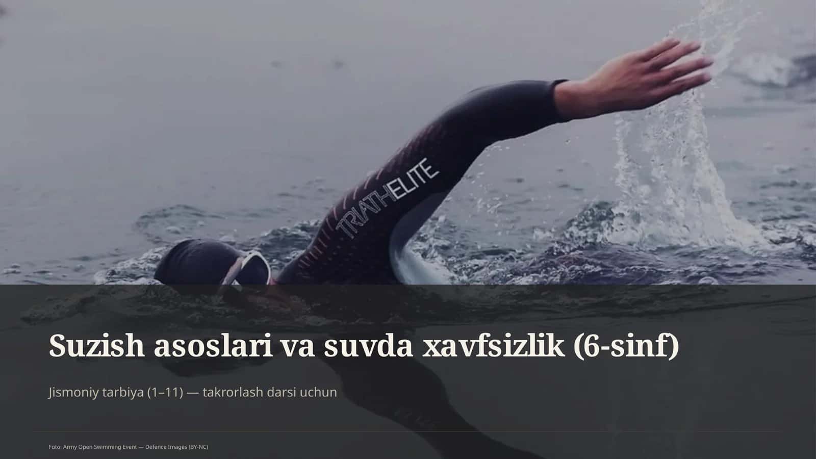 Suzish asoslari va suvda xavfsizlik (6-sinf)
