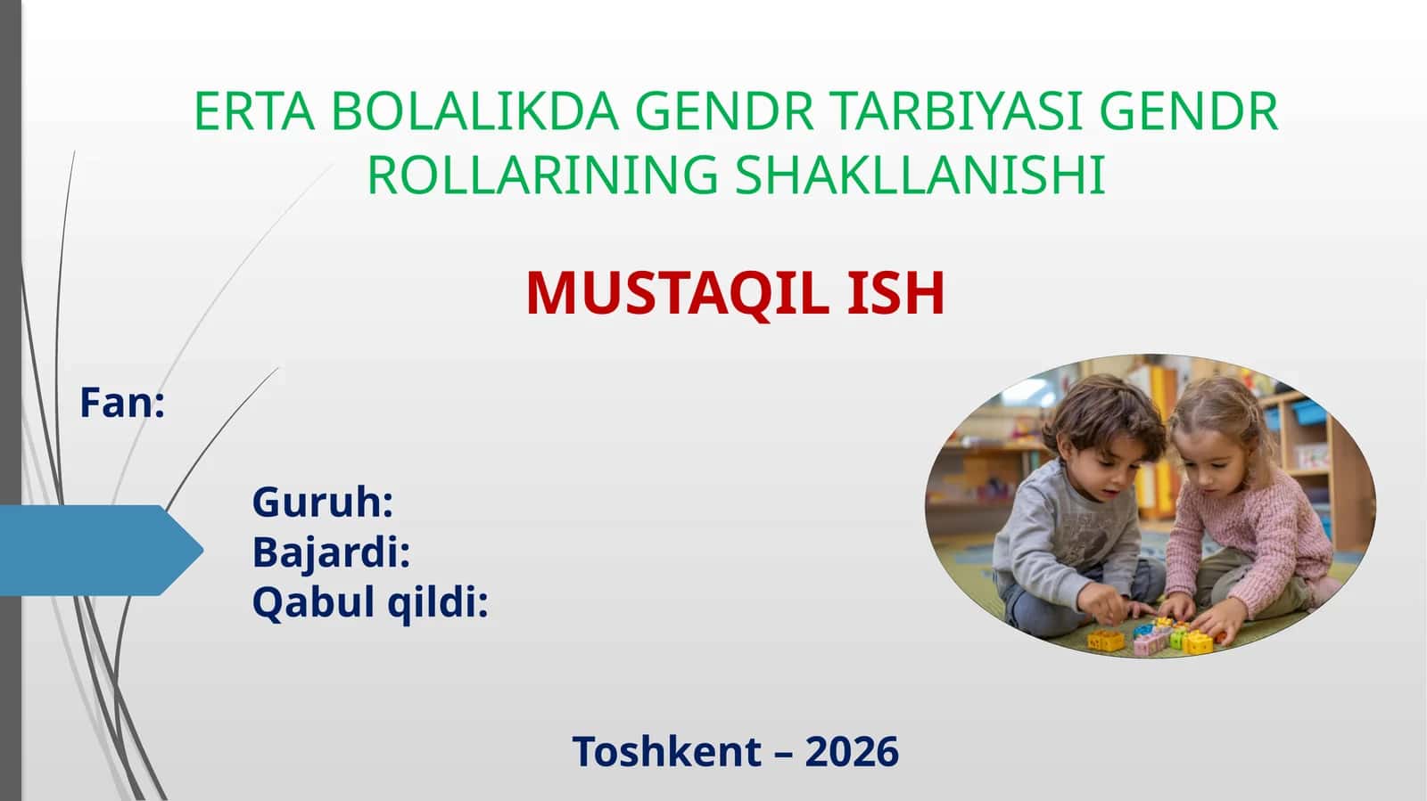 ERTA BOLALIKDA GENDR TARBIYASI GENDR ROLLARINING SHAKLLANISHI
