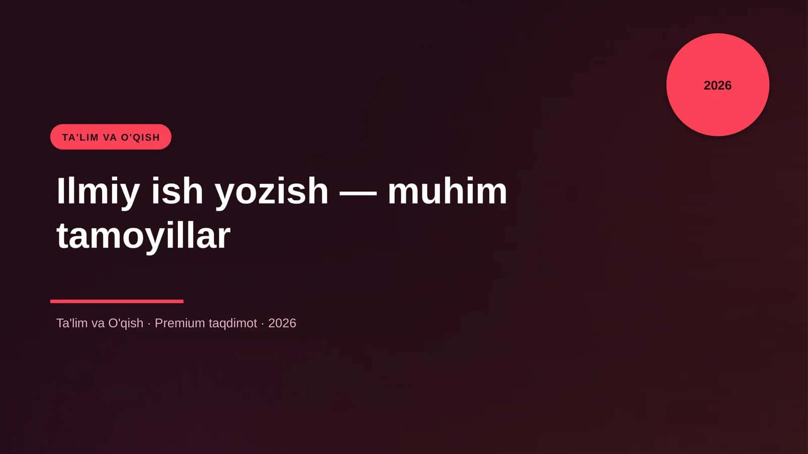 Ilmiy ish yozish — muhim tamoyillar