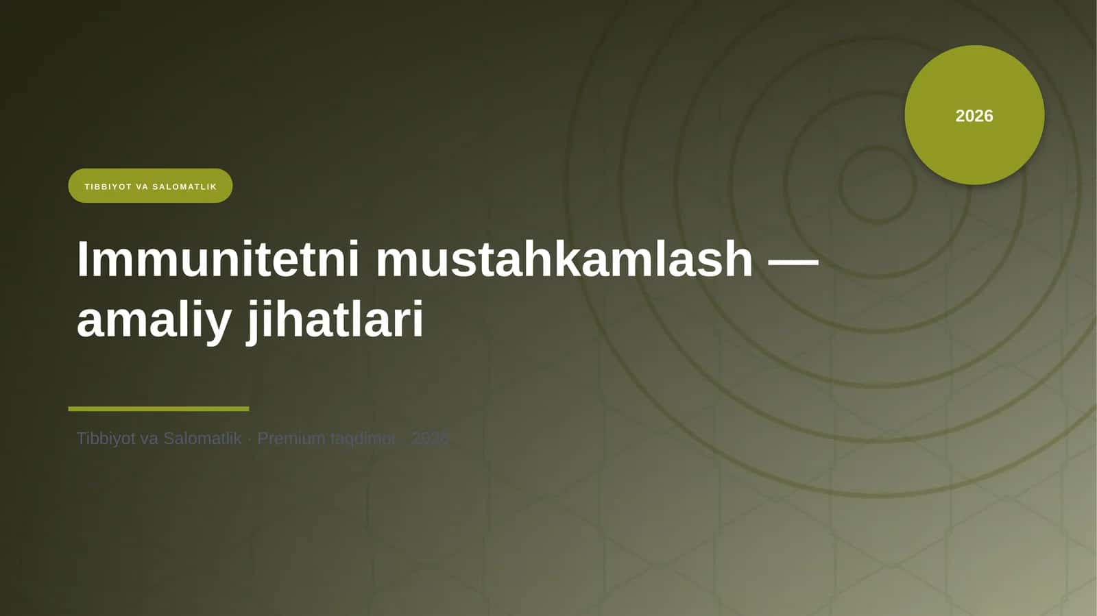 Immunitetni mustahkamlash — amaliy jihatlari