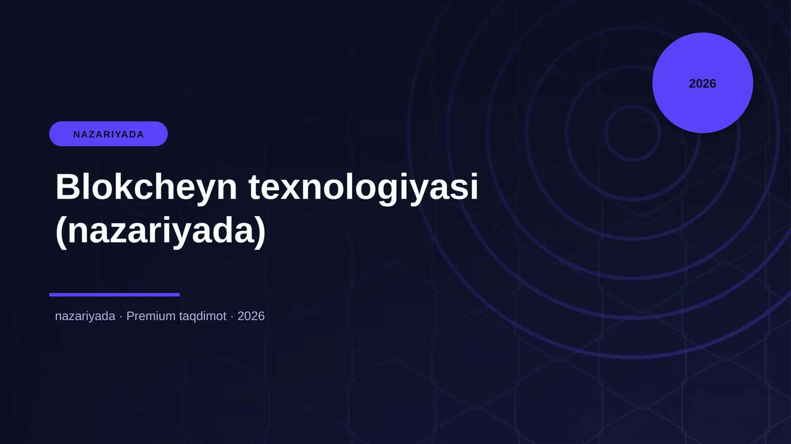 Blokcheyn texnologiyasi (nazariyada)