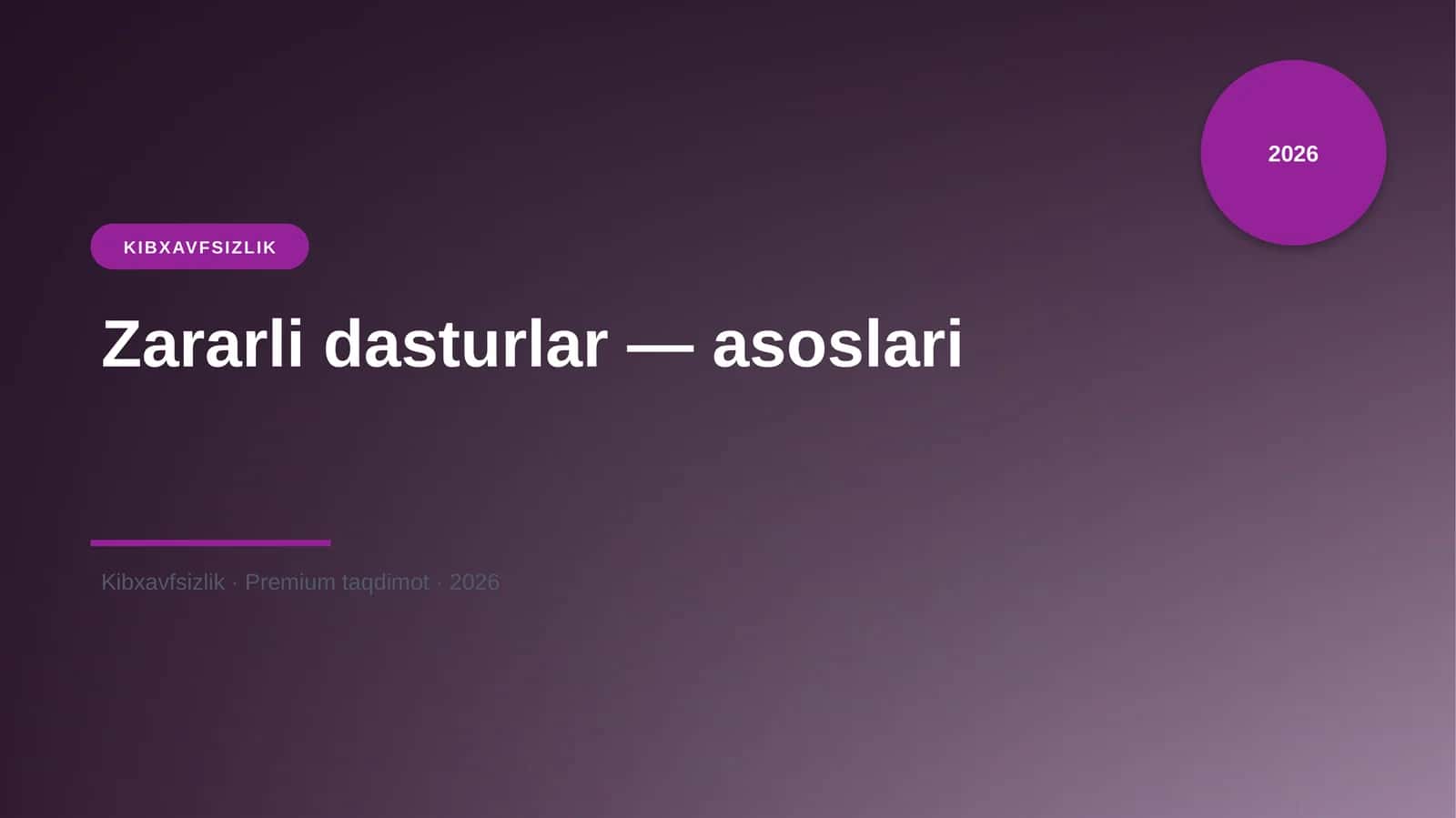 Zararli dasturlar — asoslari