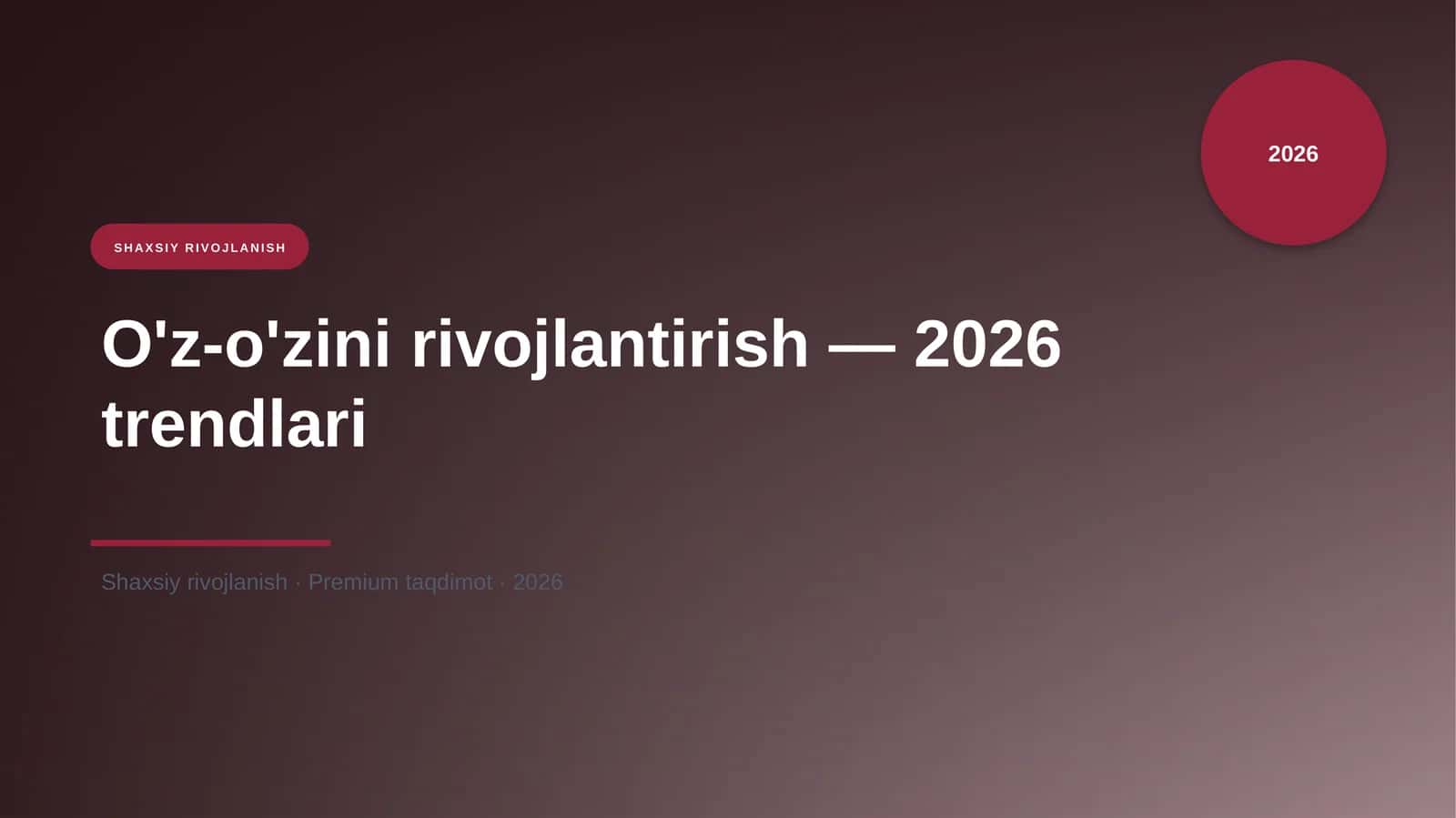 O'z-o'zini rivojlantirish — 2026 trendlari