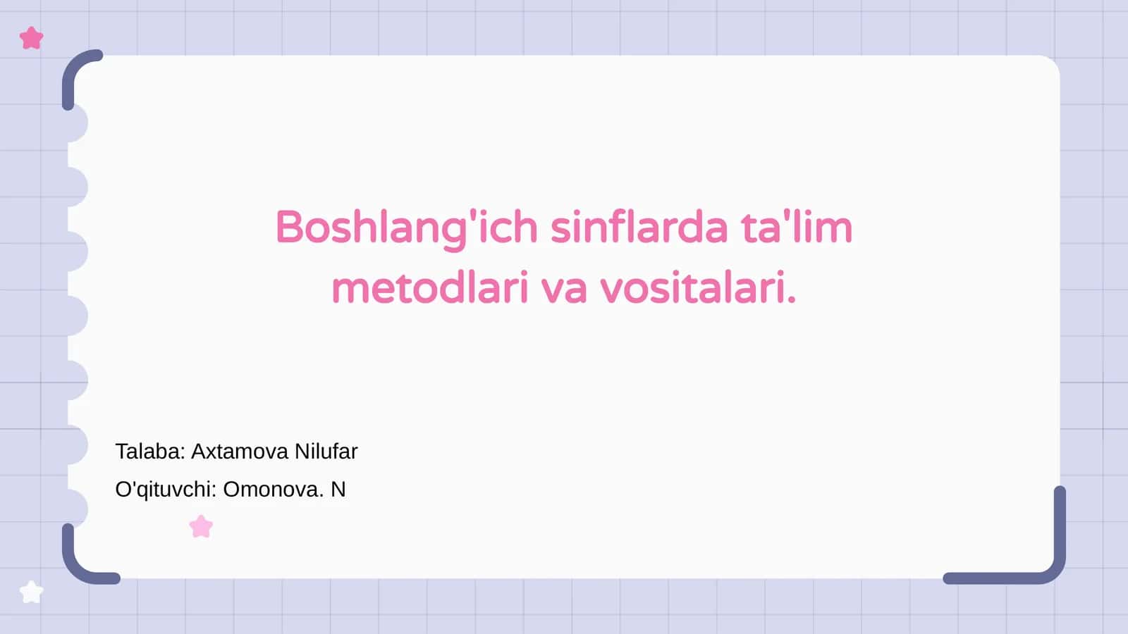 Boshlang'ich sinflarda ta'lim metodlari va vositalari