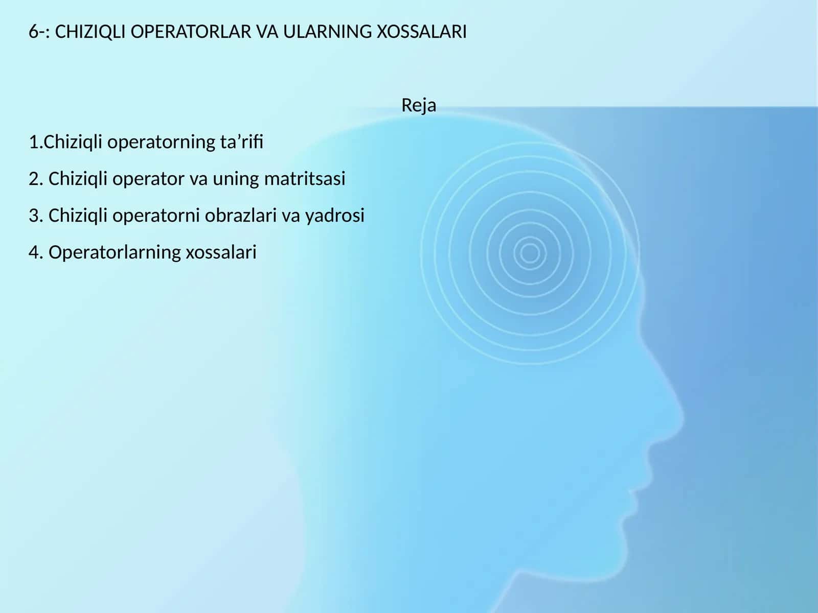 CHIZIQLI OPERATORLAR VA ULARNING XOSSALARI