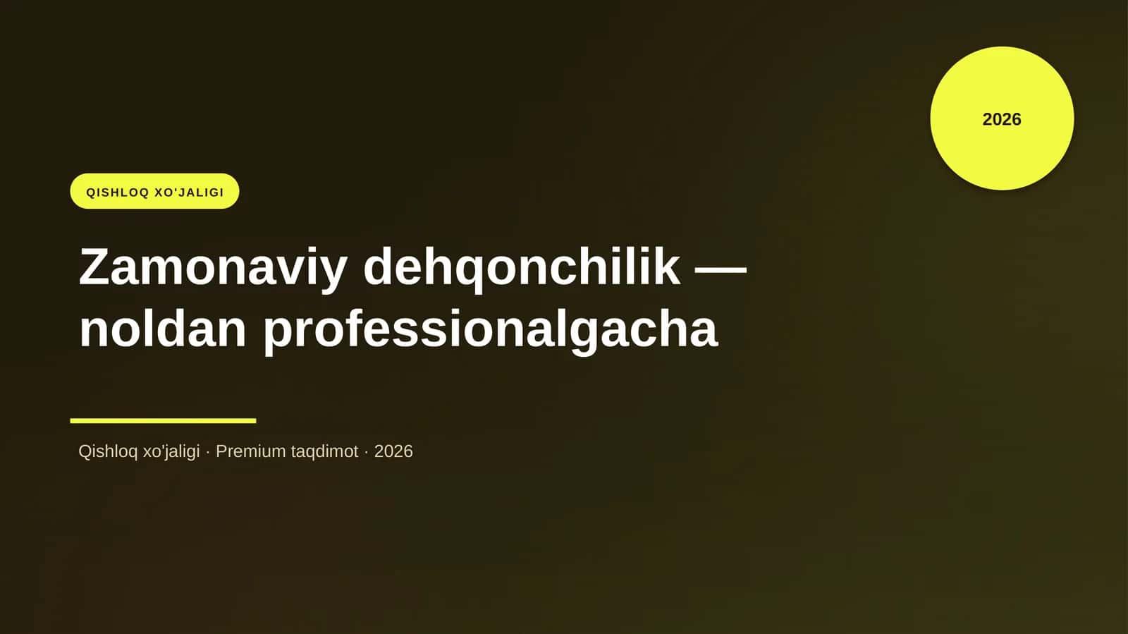 Zamonaviy Dehqonchilik - Noldan Professionalgacha