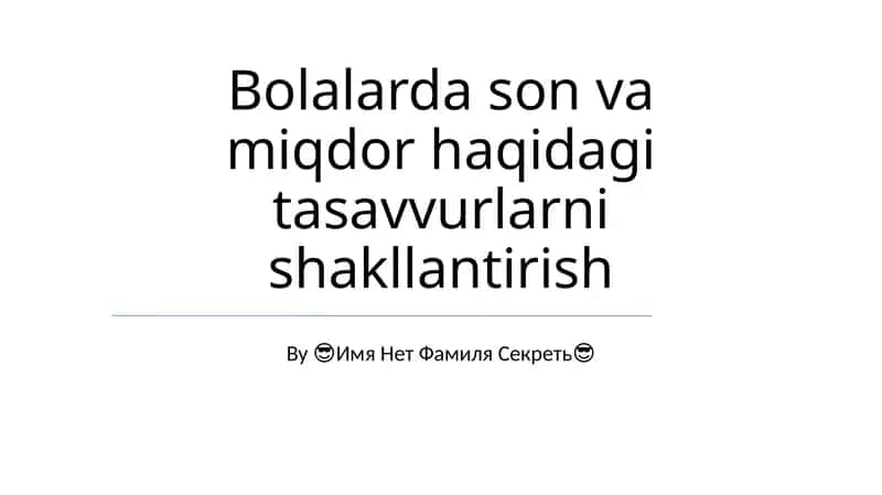 Bolalarda son va miqdor haqidagi tasavvurlarni shakllantirish
