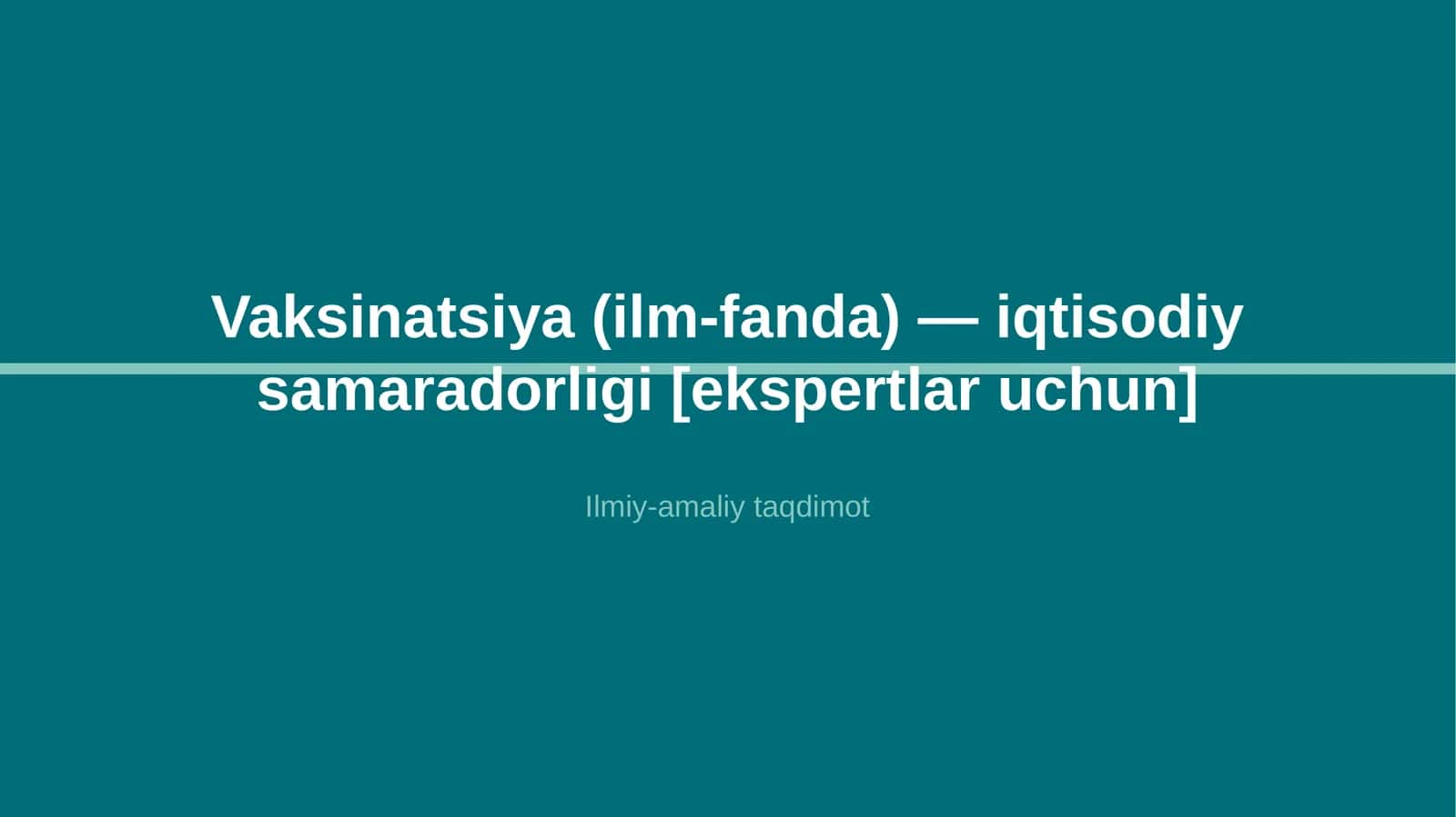 Vaksinatsiya (ilm-fanda) - iqtisodiy samaradorligi [ekspertlar uchun]