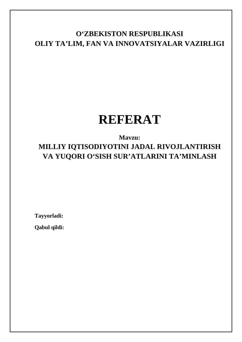 Milliy iqtisodiyotni jadal rivojlantirish va yuqori o‘sish sur‘atlari