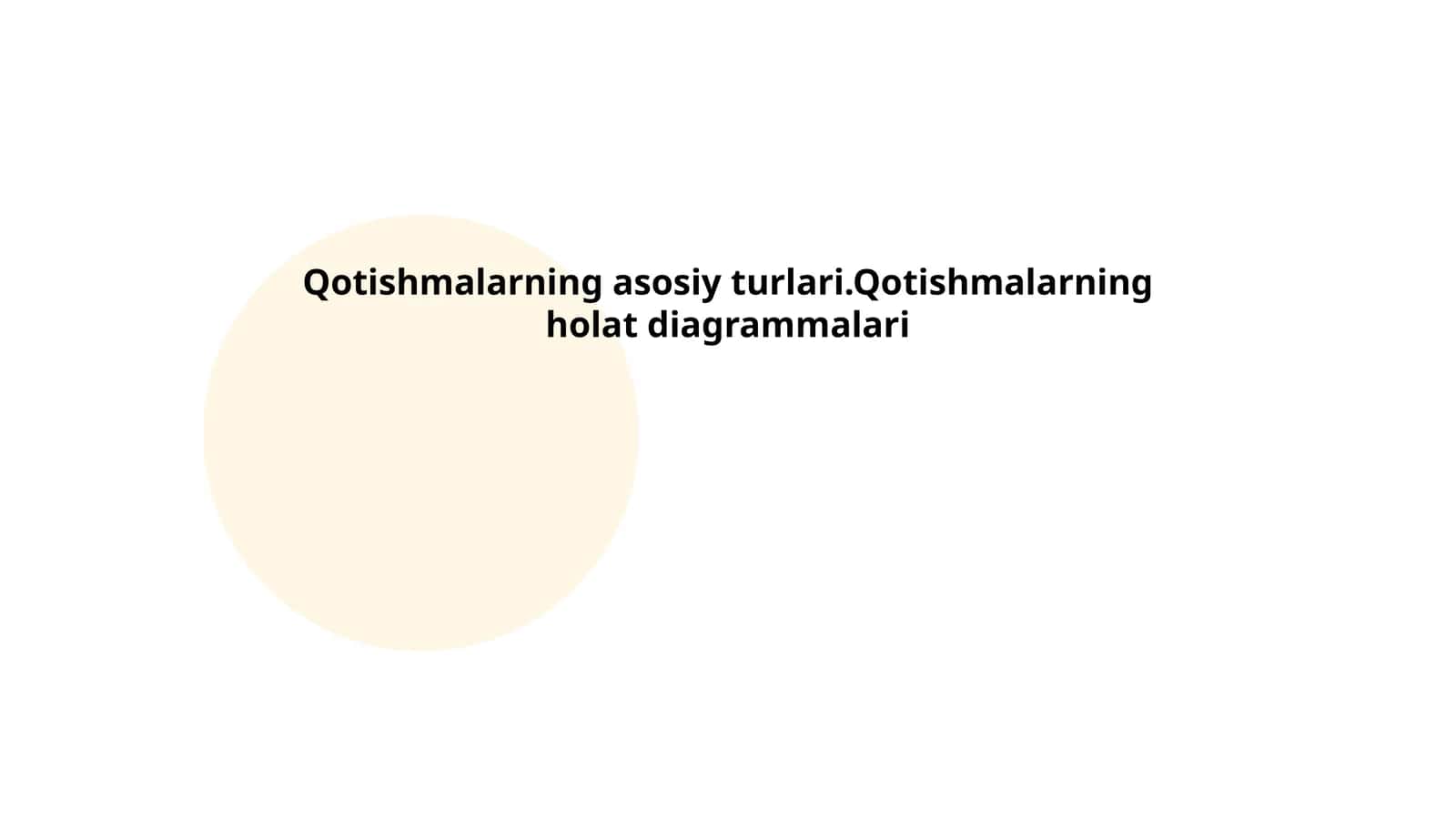 Qotishmalarning asosiy turlari.Qotishmalarning holat diagrammalari