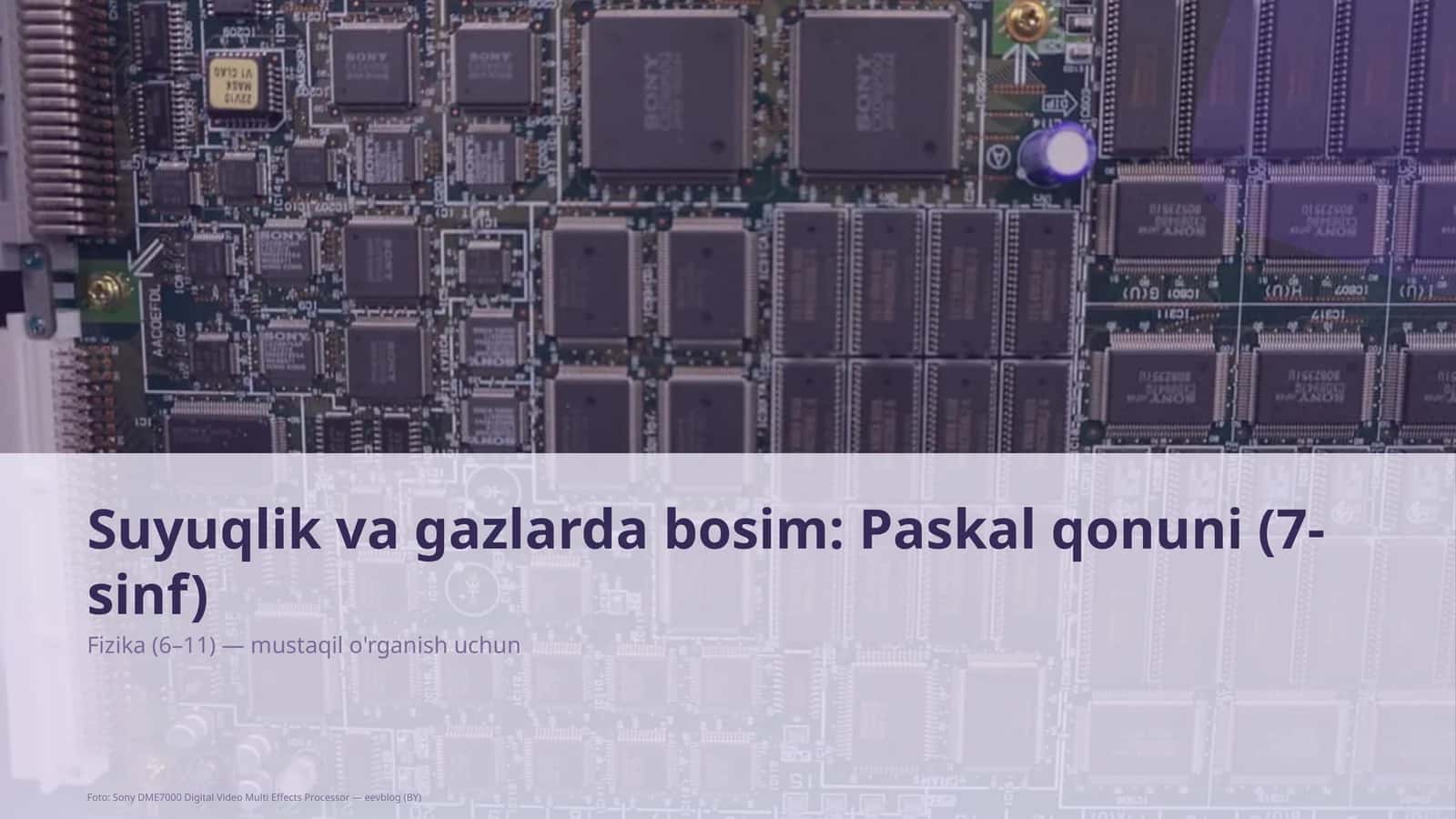 Suyuqlik va gazlarda bosim: Paskal qonuni (7-sinf)