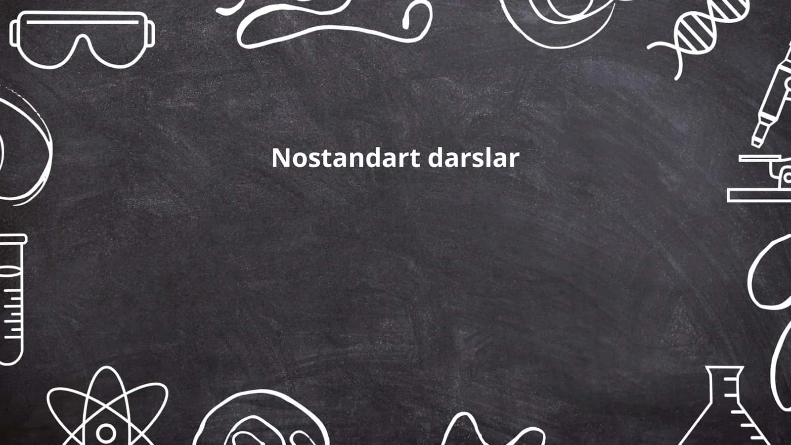 Nostandart darslar