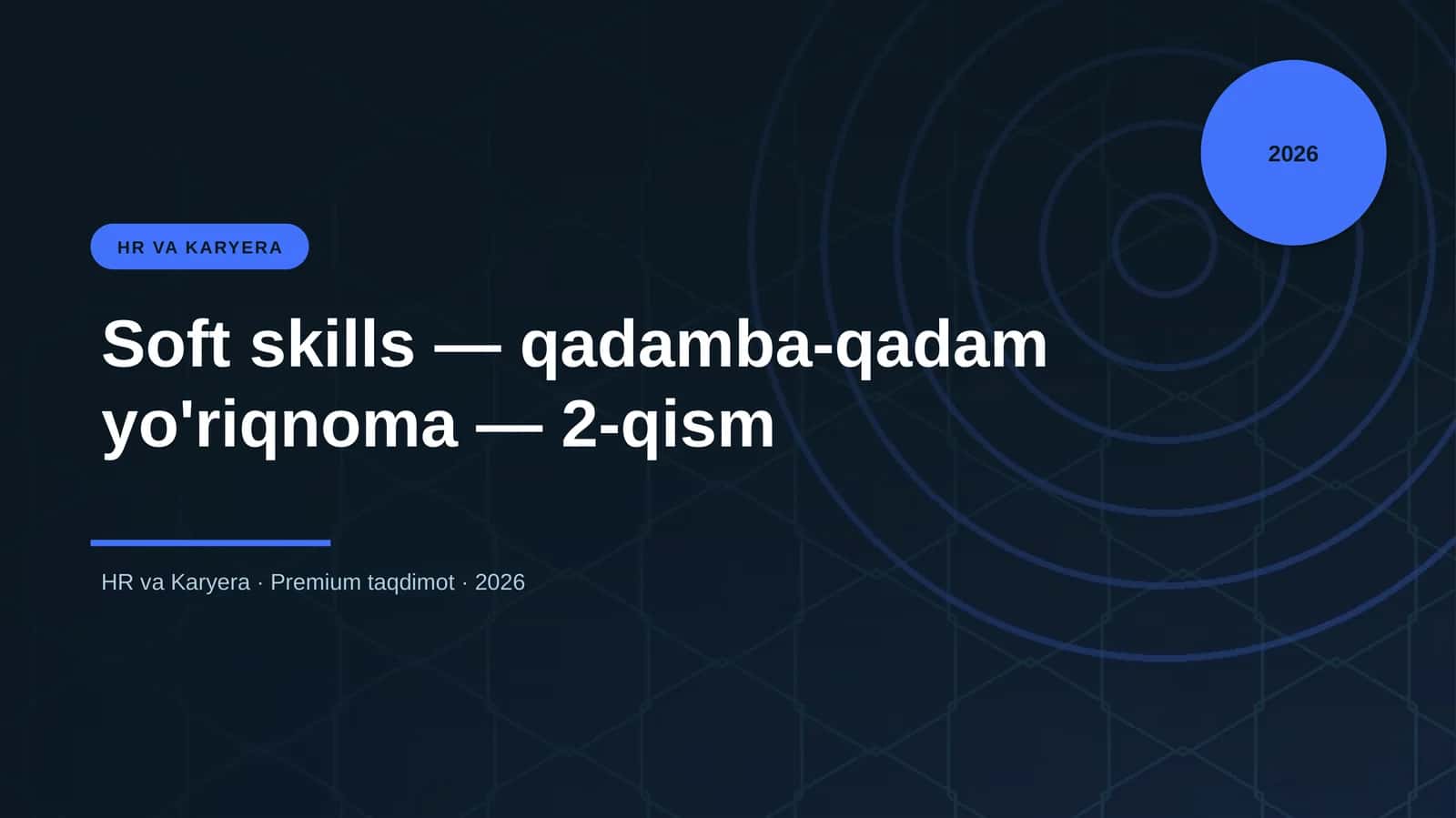 Soft skills — qadamba-qadam yo'riqnoma — 2-qism