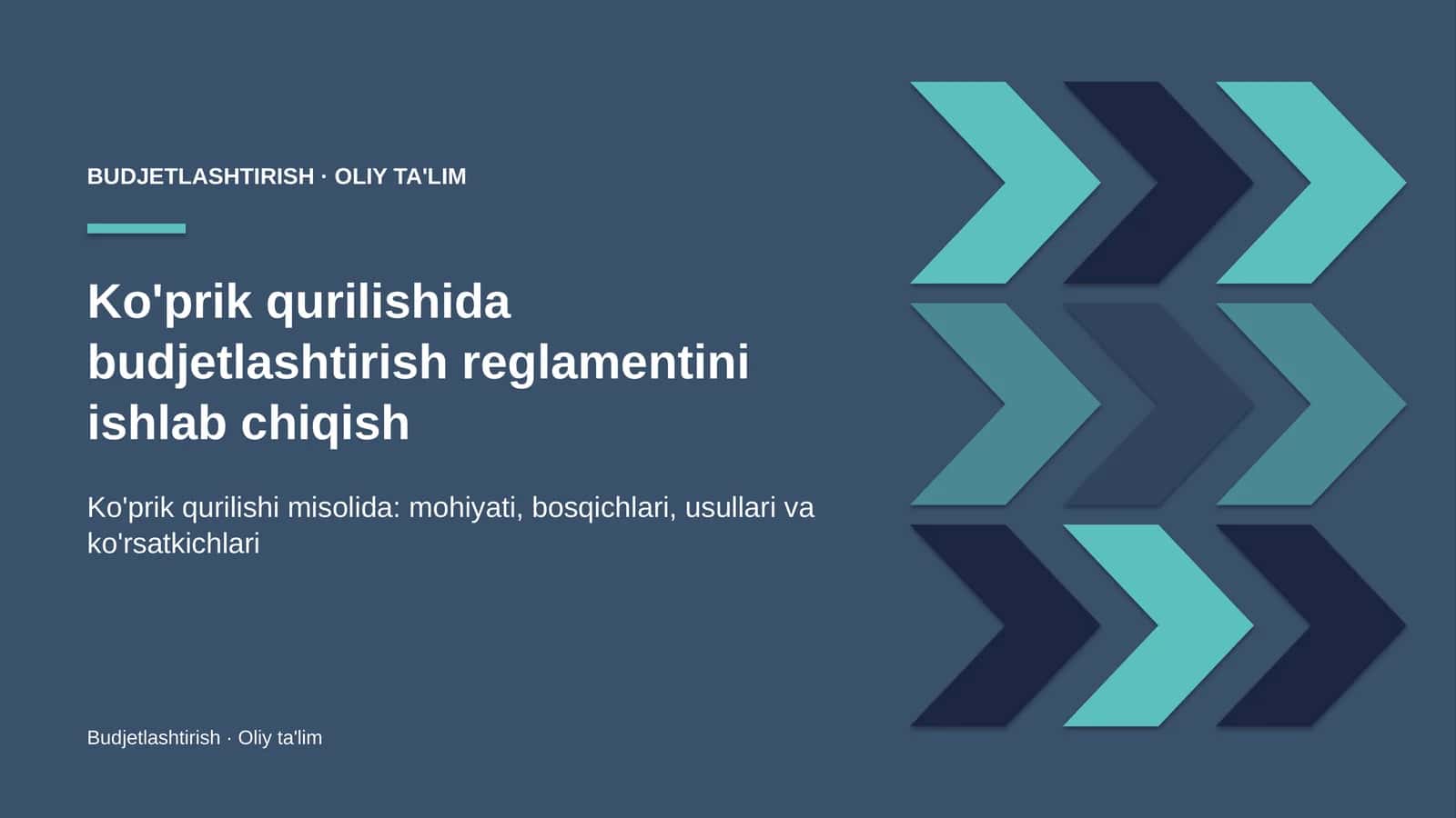 Ko'prik qurilishida budjetlashtirish reglamentini ishlab chiqish