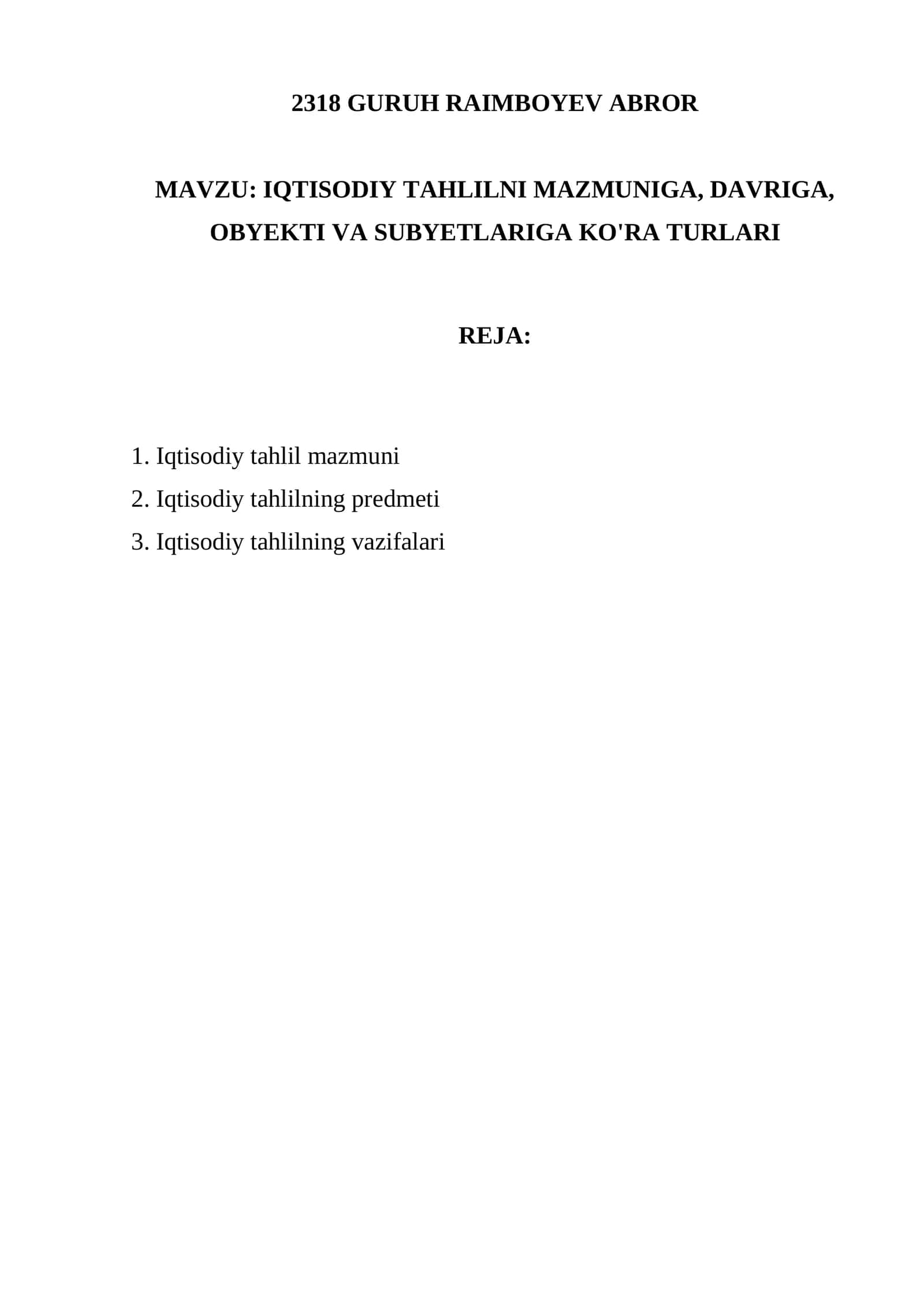 IQTISODIY TAHLILNI MAZMUNIGA, DAVRIGA, OBYEKTI VA SUBYETLARIGA KO'RA TURLARI