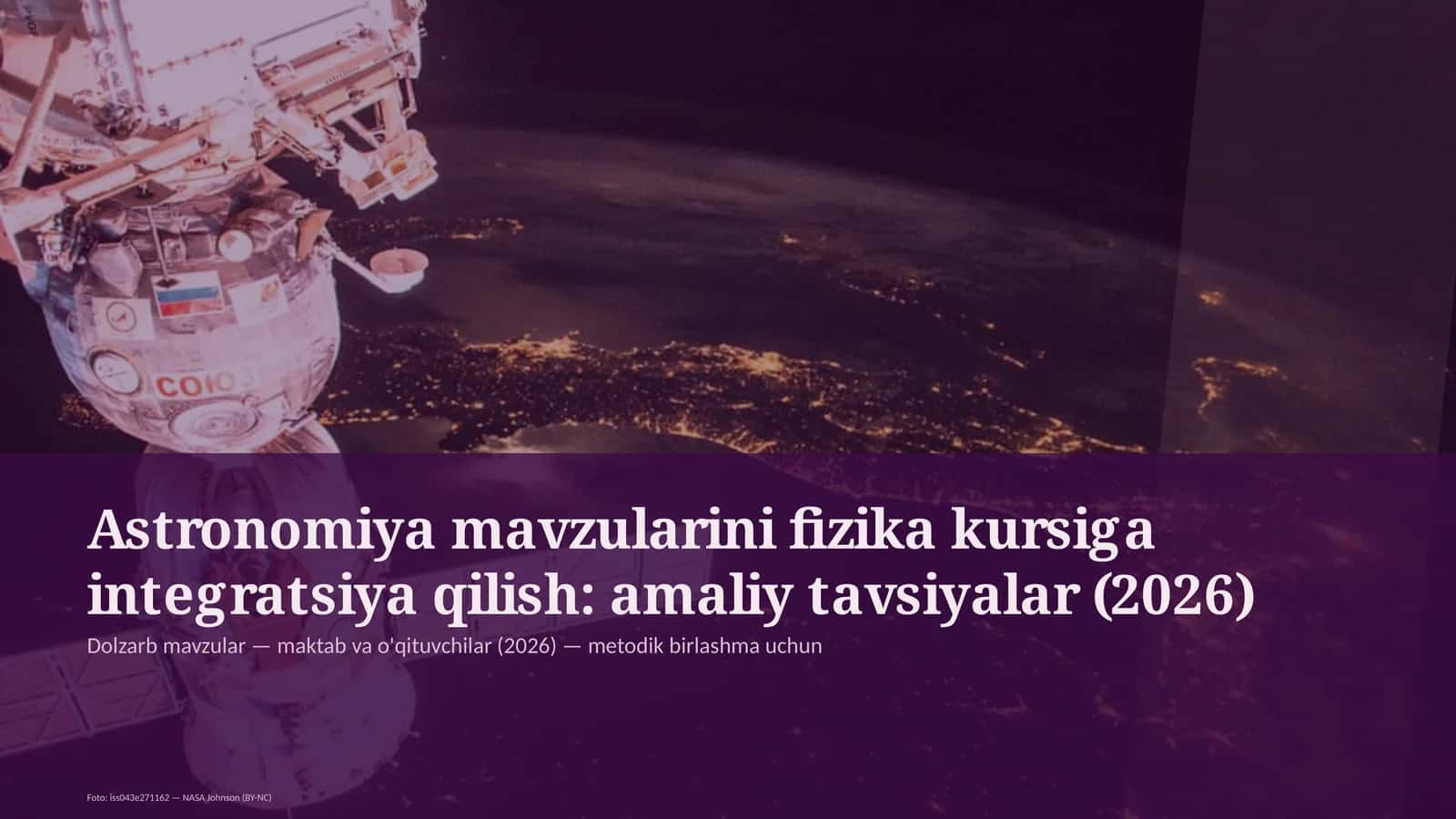 Astronomiya mavzularini fizika kursiga integratsiya qilish: amaliy tavsiyalar