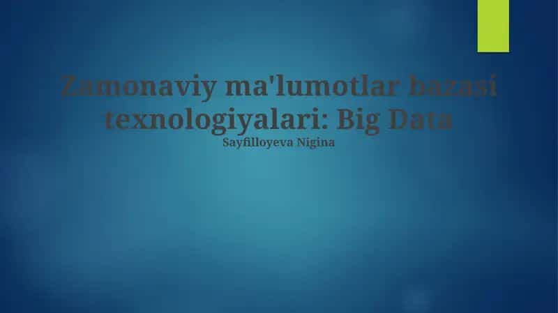 Katta ma'lumotlar bazasi texnologiyalari