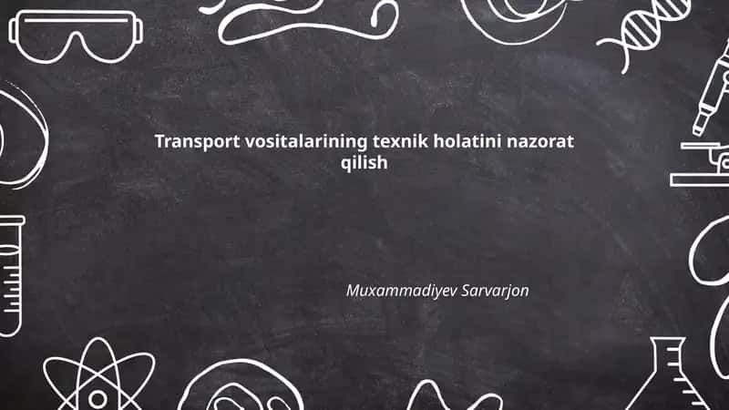 Transport vositalarining texnik holatini nazorat qilish