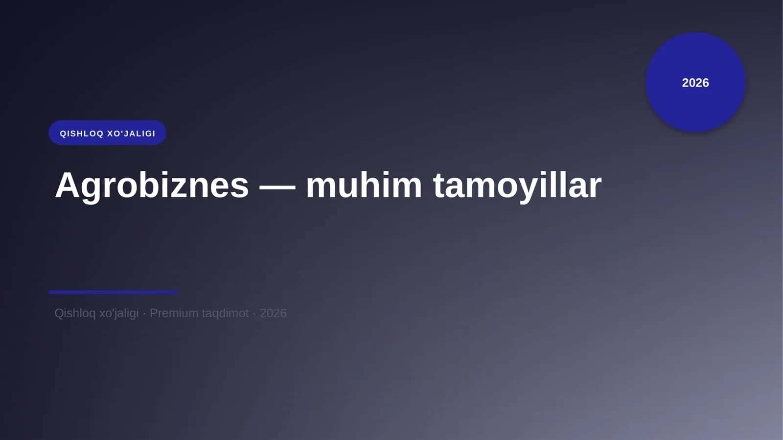 Agrobiznes — muhim tamoyillar